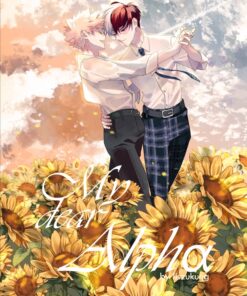 (FanFiction) My dear Alpha