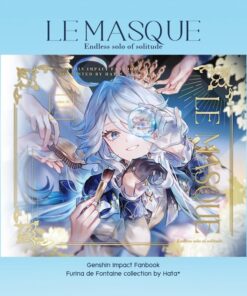 【Pre-Order】LE MASQUE : Endless solo of solitude | Genshin Impact Fanbook (shipping in December)