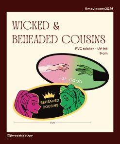 Wicked & Beheaded Cousins (from Six The Musical) sticker