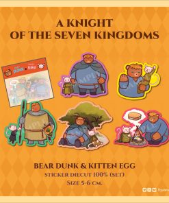 Bear Dunk & Kitten Egg - Sticker set [A Knight of the Seven Kingdoms]